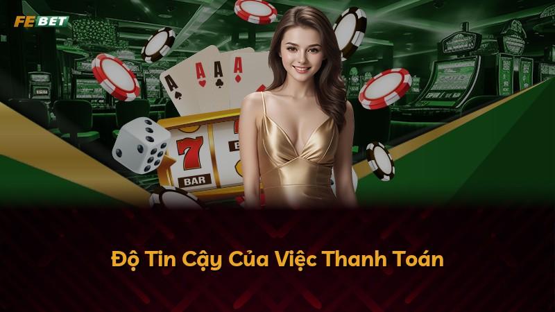 Độ Tin Cậy Của Việc Thanh Toán