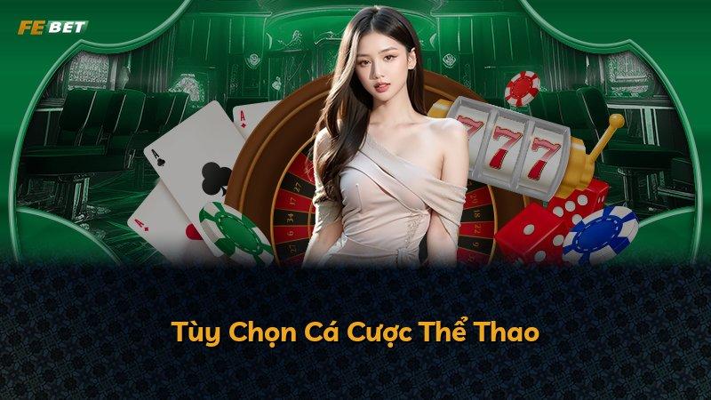 Tùy Chọn Cá Cược Thể Thao
