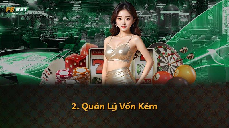 2. Quản Lý Vốn Kém