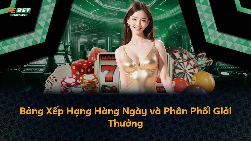 Bảng Xếp Hạng Hàng Ngày và Phân Phối Giải Thưởng