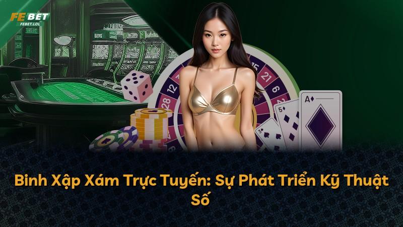 Binh Xập Xám Trực Tuyến: Sự Phát Triển Kỹ Thuật Số