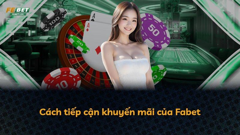 Cách tiếp cận khuyến mãi của Fabet