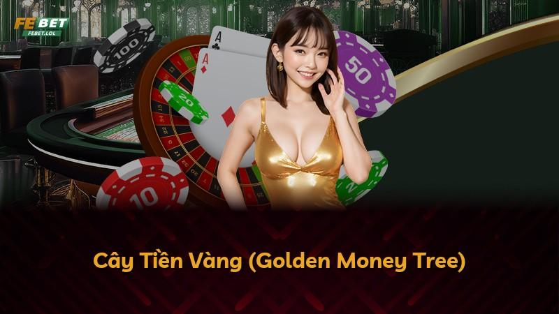 Cây Tiền Vàng (Golden Money Tree)