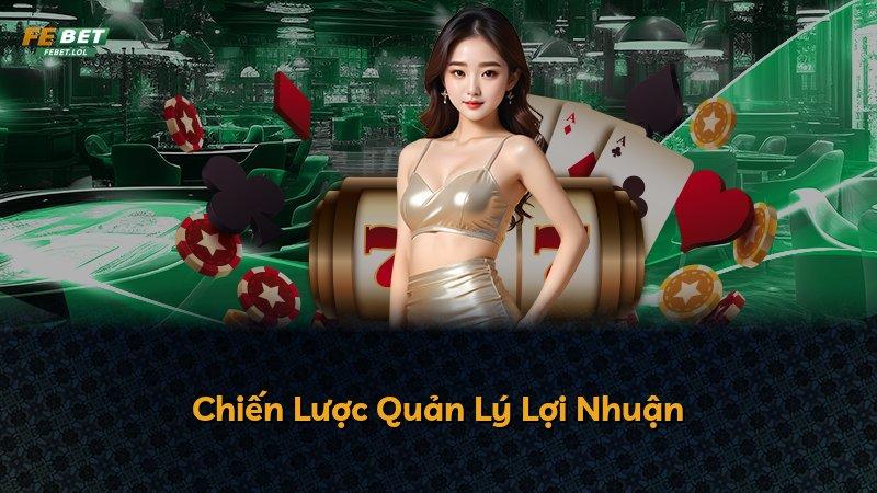 Chiến Lược Quản Lý Lợi Nhuận