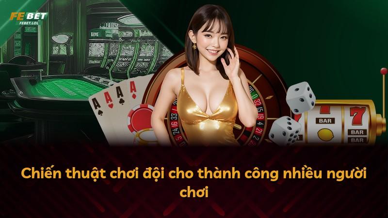 Chiến thuật chơi đội cho thành công nhiều người chơi