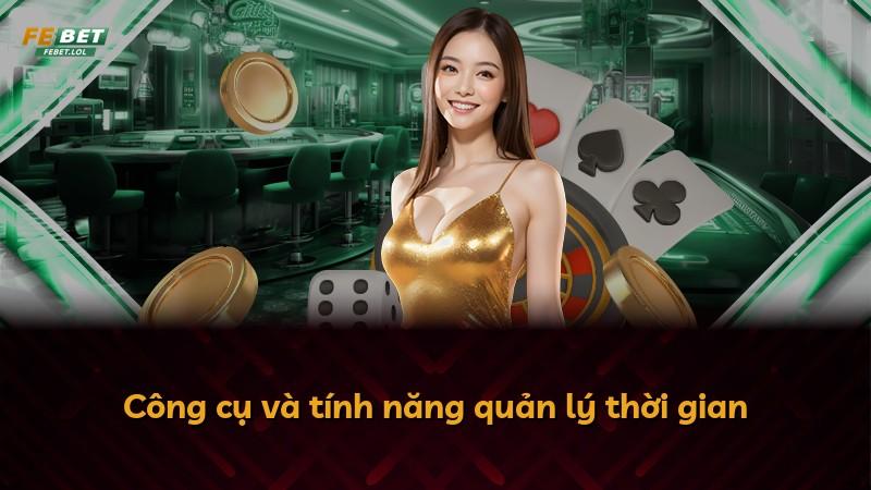 Công cụ và tính năng quản lý thời gian