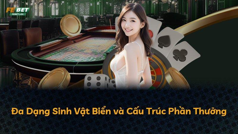 Đa Dạng Sinh Vật Biển và Cấu Trúc Phần Thưởng