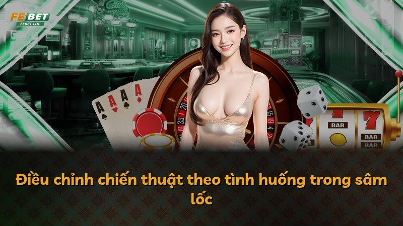 Điều chỉnh chiến thuật theo tình huống trong sâm lốc