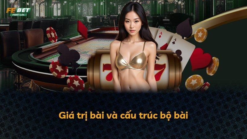 Giá trị bài và cấu trúc bộ bài