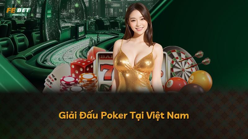 Giải Đấu Poker Tại Việt Nam