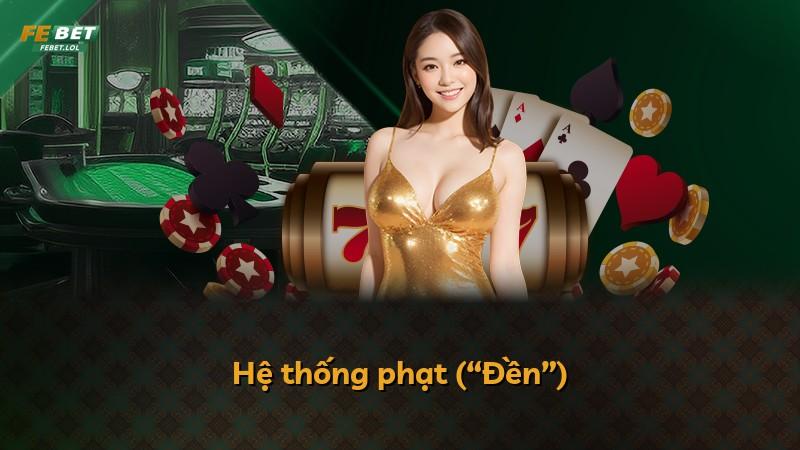 Hệ thống phạt (“Đền”)