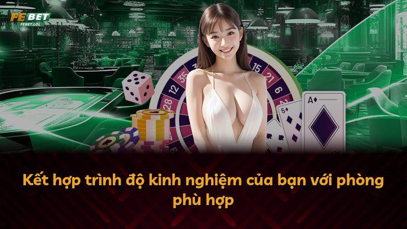 Kết hợp trình độ kinh nghiệm của bạn với phòng phù hợp
