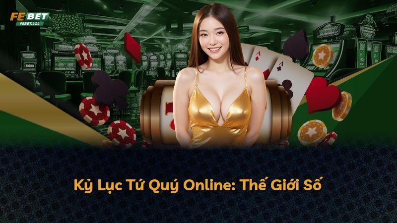 Kỷ Lục Tứ Quý Online: Thế Giới Số