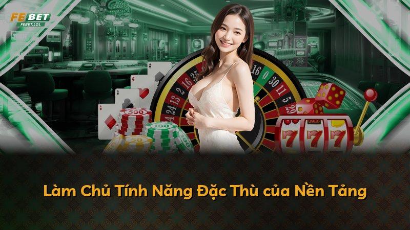 Làm Chủ Tính Năng Đặc Thù của Nền Tảng
