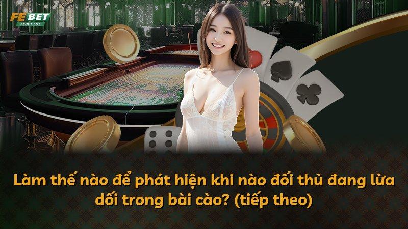Làm thế nào để phát hiện khi nào đối thủ đang lừa dối trong bài cào? (tiếp theo)