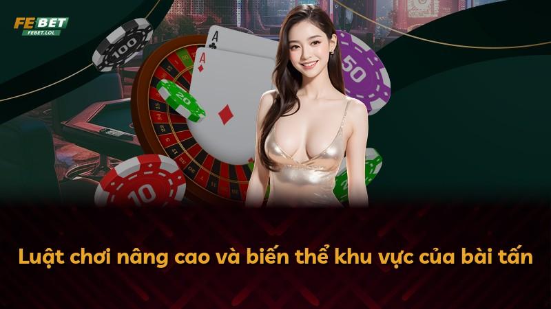 Luật chơi nâng cao và biến thể khu vực của bài tấn