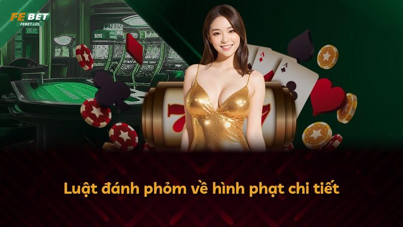 Luật đánh phỏm về hình phạt chi tiết