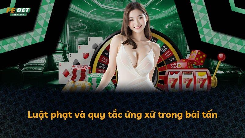Luật phạt và quy tắc ứng xử trong bài tấn