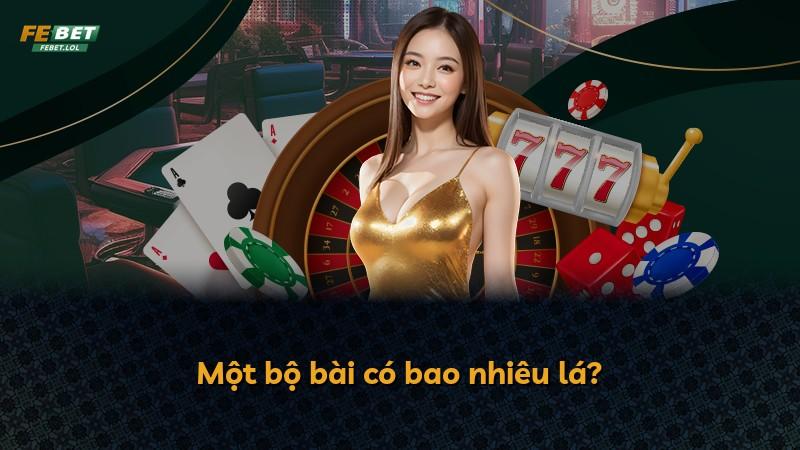 Một bộ bài có bao nhiêu lá?