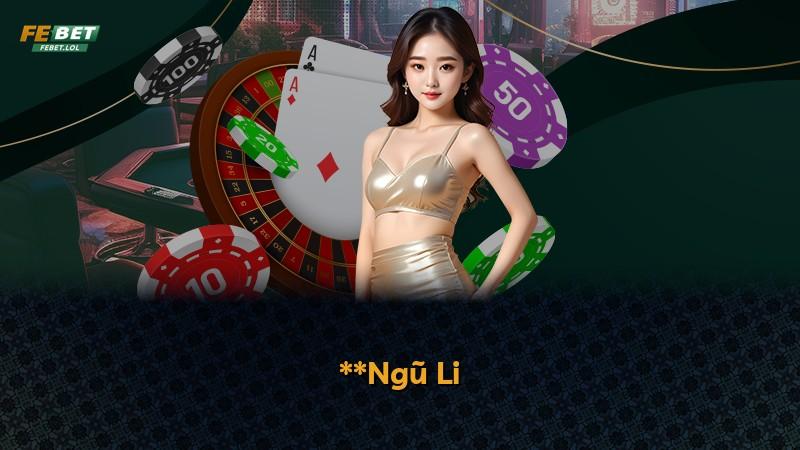 **Ngũ Li