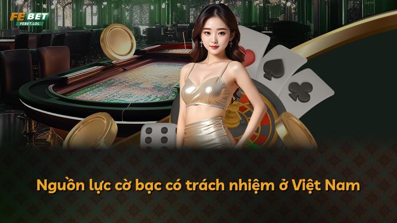Nguồn lực cờ bạc có trách nhiệm ở Việt Nam
