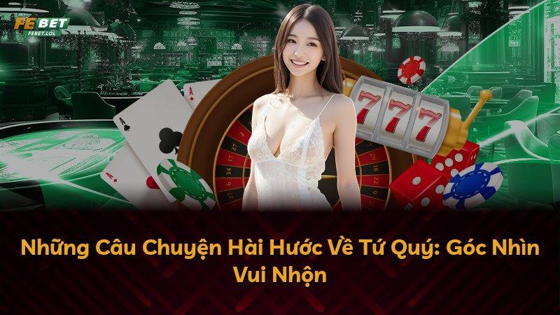 Những Câu Chuyện Hài Hước Về Tứ Quý: Góc Nhìn Vui Nhộn