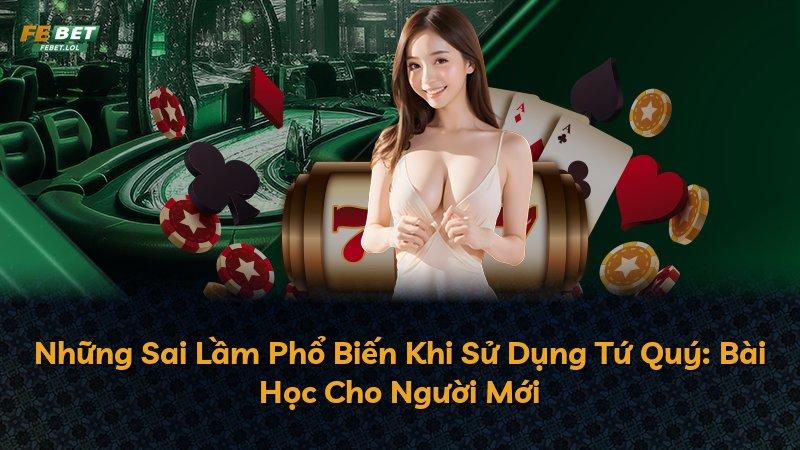 Những Sai Lầm Phổ Biến Khi Sử Dụng Tứ Quý: Bài Học Cho Người Mới