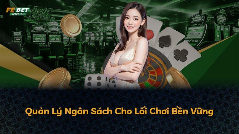 Quản Lý Ngân Sách Cho Lối Chơi Bền Vững