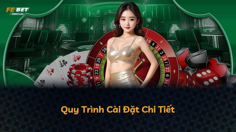Quy Trình Cài Đặt Chi Tiết