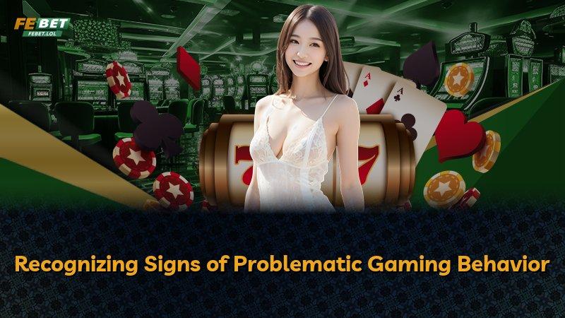 Recognizing Signs of Problematic Gaming Behavior