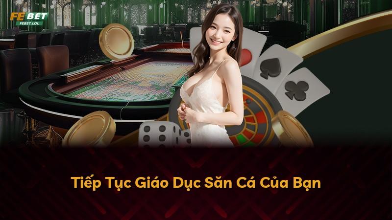 Tiếp Tục Giáo Dục Săn Cá Của Bạn