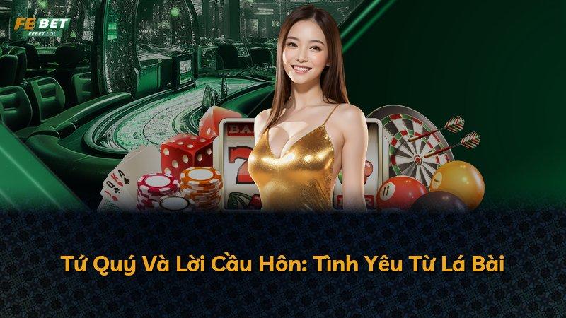 Tứ Quý Và Lời Cầu Hôn: Tình Yêu Từ Lá Bài