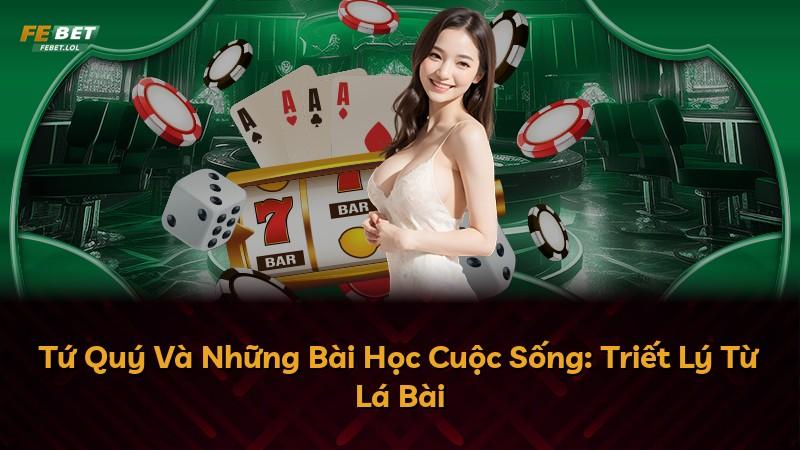 Tứ Quý Và Những Bài Học Cuộc Sống: Triết Lý Từ Lá Bài