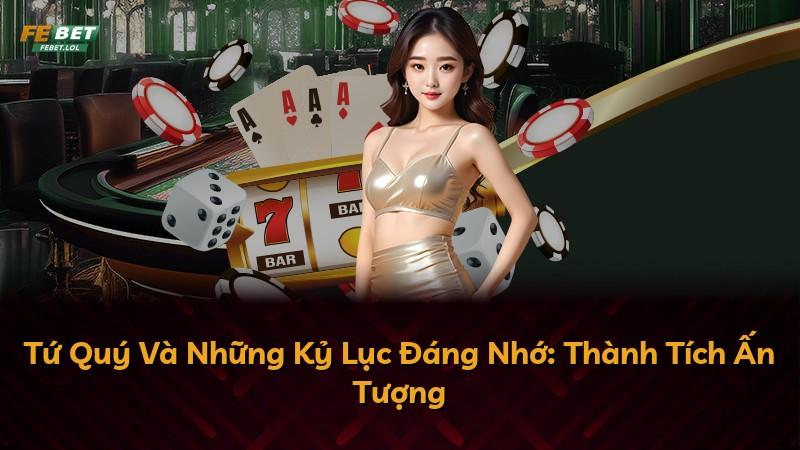 Tứ Quý Và Những Kỷ Lục Đáng Nhớ: Thành Tích Ấn Tượng